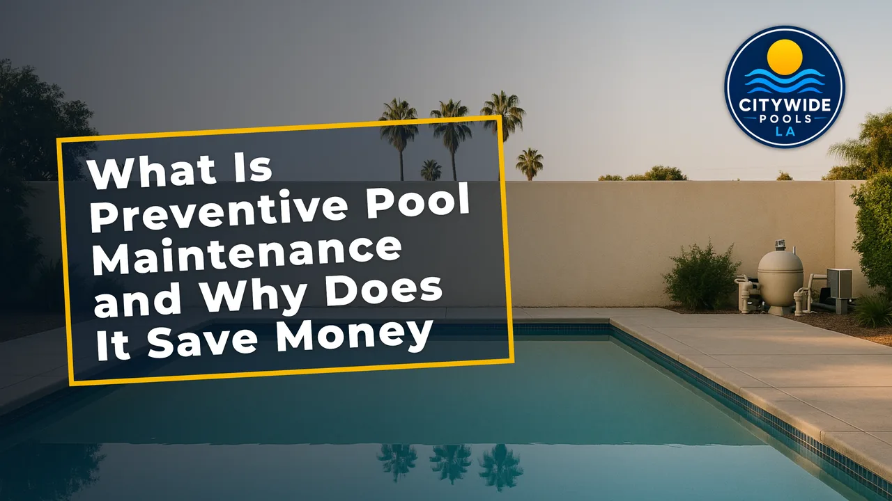 Proper maintenance keeps the Citywide Pools LA pool shining with less costly repairs.
